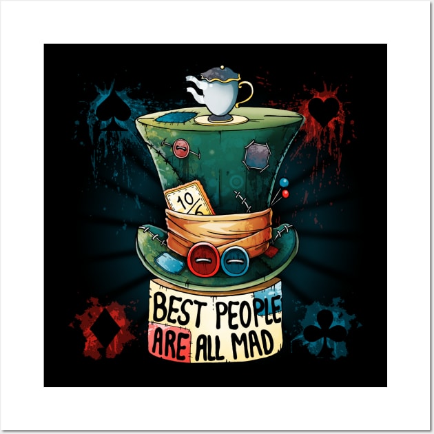 Best People are all Mad Wall Art by Vallina84